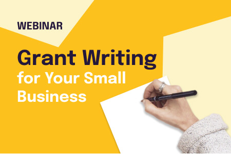 Grant Writing for Your Small Business