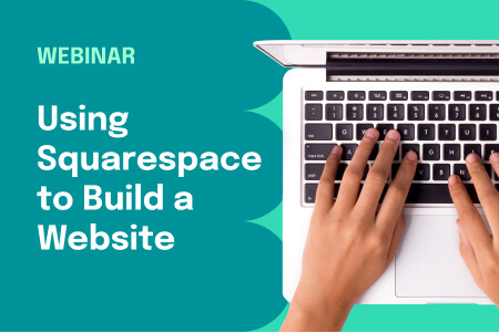 Using Squarespace to Build a Website